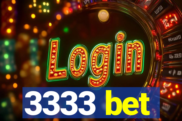 3333 bet